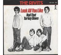 The Rivits - Look All You Like / Nail That Turkey Down