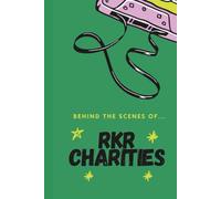 The RKR Charities Story