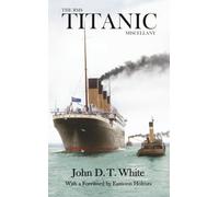 The RMS Titanic Miscellany