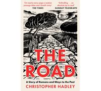 The Road : A Story of Romans and Ways to the Past
