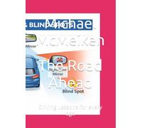 The Road Ahead: Driving Lessons for every age