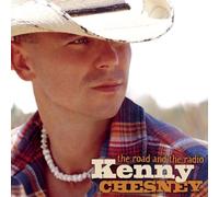 The Road And The Radio by Kenny Chesney [Music CD]