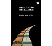 The Road And The Roadside (Edition1)