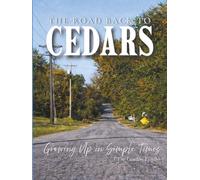 The Road Back to Cedars: Growing up in Simple Times