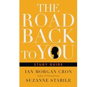 The Road Back to You Study Guide: Five Sessions for Individuals or Groups
