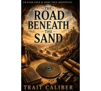 The Road Beneath the Sand