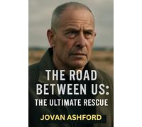 THE ROAD BETWEEN US: THE ULTIMATE RESCUE: The True Story of Noam Tibon’s Heroic Mission to Save His Family from Hamas Attack in Kibbutz Nahal Oz on October 7, 2023
