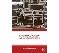 The Road Crew: Live Music and Touring