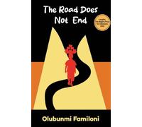 The Road Does Not End