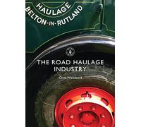 The Road Haulage Industry: No. 589 (Shire Library)