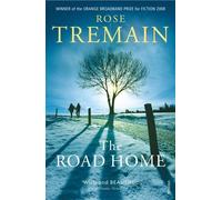 The Road Home by Rose Tremain (2008-06-12)