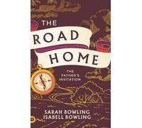 The Road Home: The Father's Invitation