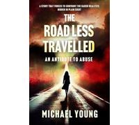 THE ROAD LESS TRAVELLED: An Antidote To Abuse