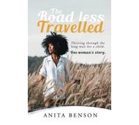 The Road Less Travelled: Thriving through the long wait for a child. One woman’s story.