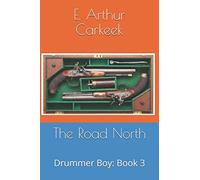 The Road North: Drummer Boy: Book 3