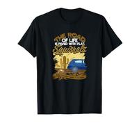 The road of life is paved with flat squirrels - Squirrels T-Shirt