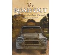 The Road Out: Musings of a Southern Wanderlust
