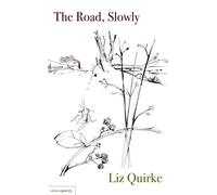 The Road, Slowly