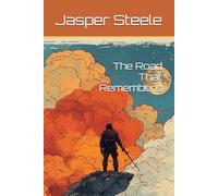 The Road That Remembers (The Way of The Road)