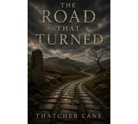 The Road That Turned