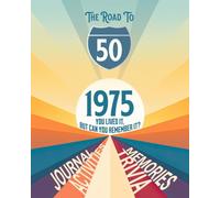 The Road to 50 I Happy 50th Birthday I Fun Trivia, Memories, Journal and Activities: (USA Edition)