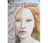 The Road To Armageddon