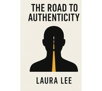 The Road to Authenticity: Finding Direction Beyond Labels