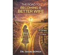 The Road to Becoming a Better Wife in 21 Days