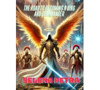The Road to Becoming a King and Commander (Rebirth and the Path to Becoming the Lord of the Dark World)