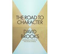 The Road to Character by David Brooks (2015-04-14)