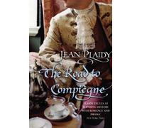 The Road to Compiegne : (French Revolution)