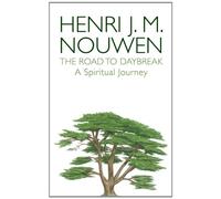 The Road to Daybreak : A Spiritual Journey