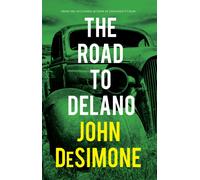 The Road to Delano