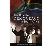 The Road to Democracy in South Africa Volume 4 (1980-1990) Part 2 (Road to Democracy Series (Volume 1-6))