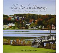 The Road to Discovery: A Short History of Cold Spring Harbor Laboratory