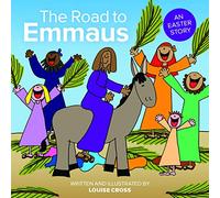 The Road to Emmaus: An Easter Story