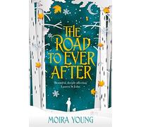 The Road To Ever After