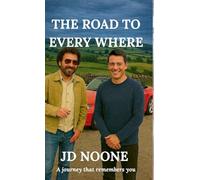 The Road to Every Where: A Road Trip Across the Edges of Reality