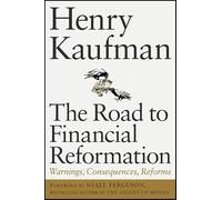 The Road to Financial Reformation: Warnings, Consequences, Reforms