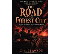 The Road to Forest City