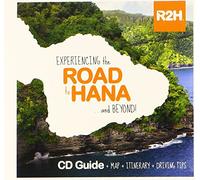 The Road to Hana CD Guide for Maui: Experiencing the Road to Hana... and Beyond!