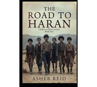 The Road to Haran (Children of the First Covenant)