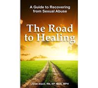 The Road to Healing: A Guide to Recovery from Sexual Abuse