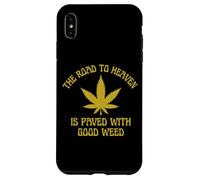 The Road To Heaven Is Paved With Good Weed Marijuana 420 Case for iPhone XS Max