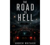 The Road To Hell