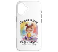 The Road To Inner Peace Begins With Fck This Case for iPhone 16