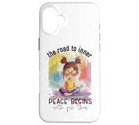 The Road To Inner Peace Begins With Fck This Case for iPhone 16 Plus
