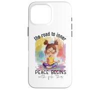 The Road To Inner Peace Begins With Fck This Case for iPhone 16 Pro Max