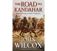 The Road To Kandahar (Simon Fonthill Series)
