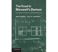 The Road to Maxwell's Demon – Conceptual Foundations Of Statistical Mechanics